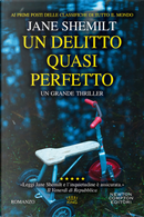Un delitto quasi perfetto by Jane Shemilt