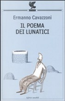 Il poema dei lunatici by Ermanno Cavazzoni