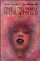 One too many mornings by Jenny Fabian, Johnny Byrne