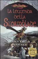 La leggenda della Stormblade by Nancy Varian Berberick