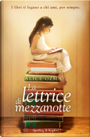 La lettrice di mezzanotte by Alice Ozma