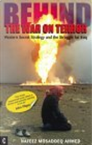 Behind the War on Terror by Nafeez Mosaddeq Ahmed