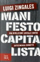 Manifesto capitalista. Una rivoluzione liberale contro un'economia corrotta by Luigi Zingales