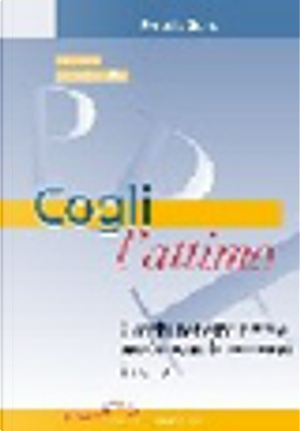 Cogli l'attimo. Giochi per esprimere e trasformare le emozioni in versi by Rossella Grenci