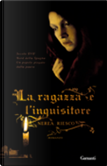 La ragazza e l'inquisitore by Nerea Riesco
