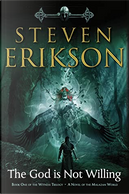 The God is not willing by Steven Erikson