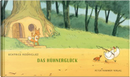 Das Hühnerglück by Béatrice Rodriguez