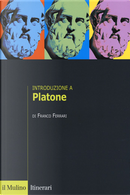 Introduzione a Platone by Franco Ferrari