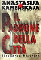 Il padrone della città by Alexandra Marinina