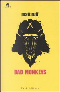 Bad Monkeys by Matt Ruff