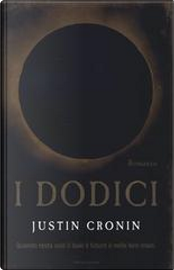 I dodici by Justin Cronin