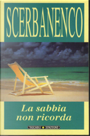 La sabbia non ricorda by Giorgio Scerbanenco