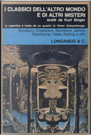 I classici dell'altro mondo e di altri misteri by A. Hyatt Verrill, Austin Hall, C. Hall Thompson, Edgar Allan Poe, Henry James, John Steinbeck, Katherine Yates, Leonid Nicolaevic Andreev, Nathaniel Hawthorne, Nell Kay, Ray Bradbury, Robert A. W. Lowndes, Robert W. Chambers, Rudyard Kipling, S. Baring-Gould I classici dell'altro mondo e di altri misteri by A. Hyatt Verrill, Austin Hall, C. Hall Thompson, Edgar Allan Poe, Henry James, John Steinbeck, Katherine Yates, Leonid Nicolaevic Andreev, Nathaniel Hawthorne, Nell Kay, Ray Bradbury, Robert A. W. Lowndes, Robert W. Chambers, Rudyard Kipling, S. Baring-Gould