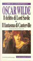 Il delitto di Lord Savile - Il fantasma di Canterville by Oscar Wilde
