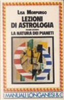 Lezioni di astrologia vol. 2 / La natura dei pianeti by Lisa Morpurgo