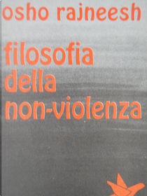 Filosofia della non-violenza by Osho
