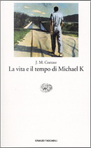 La vita e il tempo di Michael K by J. M. Coetzee