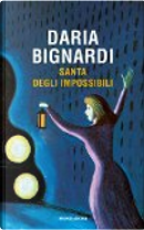 Santa degli impossibili by Daria Bignardi