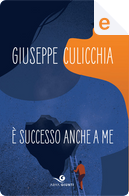 È successo anche a me by Giuseppe Culicchia