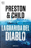 La guarida del diablo by Douglas Preston, Lincoln Child