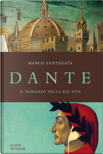 Dante by Marco Santagata