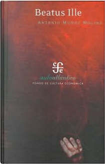 Beatus Ille by Antonio Muñoz Molina