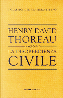 La disobbedienza civile by Henry David Thoreau