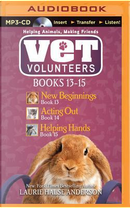 Vet Volunteers by Laurie Halse Anderson