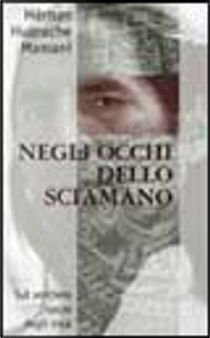 Negli occhi dello sciamano by Hernan Huarache Mamani