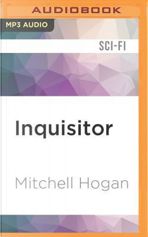 Inquisitor by Mitchell Hogan