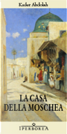 La casa della moschea by Kader Abdolah