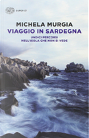 Viaggio in Sardegna by Michela Murgia