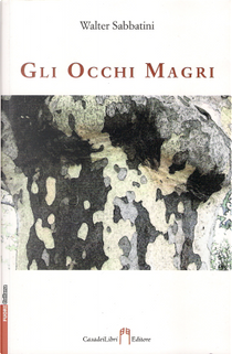 Gli occhi magri by Walter Sabbatini