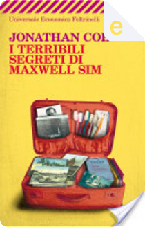 I terribili segreti di Maxwell Sim by Jonathan Coe