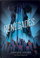 Renegades by Marissa Meyer