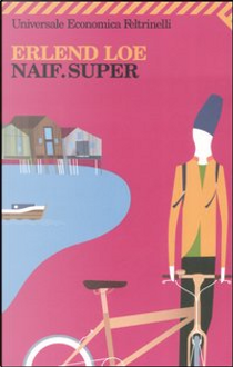 Naif.Super by Erlend Loe