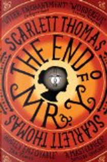 The End of Mr. Y by Scarlett Thomas
