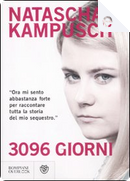 3096 giorni by Natascha Kampusch