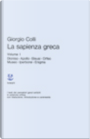 La sapienza greca - Vol. 1 by Giorgio Colli