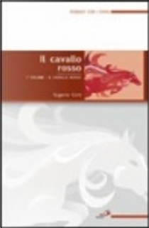 Il Cavallo Rosso by Eugenio Corti