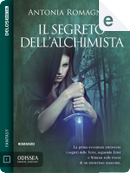 Il segreto dell'alchimista by Antonia Romagnoli