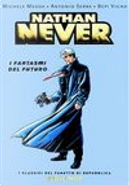 Nathan Never. I fantasmi del futuro by Antonio Serra, Bepi Vigna