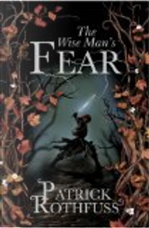The Wise Man's Fear by Patrick Rothfuss
