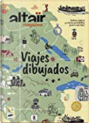 Altaïr magazine #9 by Agustín Fernández Mallo, Amanda Mijangos, Aude Picault, Barrack Rima, Carla Berrocal, Christophe Dabitch, Eloy Fernández Porta, Gabi Martínez, Jorge Carrión, Marcos Prior, Mario Trigo, Martha Gellhorn, Olivier Kugler, Pere Joan, Pere Ortín, Peter Kuper, Ramón Esono, Sarah Glidden, Susanna Martín, Tyto Alba, Xavier Aldekoa, Zeina Abirached