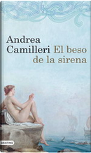 El beso de la sirena by Andrea Camilleri