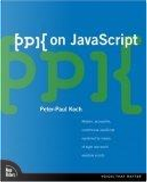 ppk on JavaScript, 1/e by Peter-Paul Koch