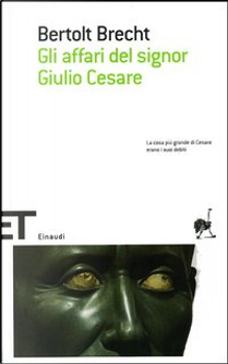 Gli affari del signor Giulio Cesare by Bertolt Brecht