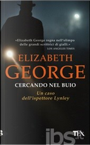 Cercando nel buio by Elizabeth George