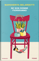 Se son donne fioriranno by Margherita Belardetti