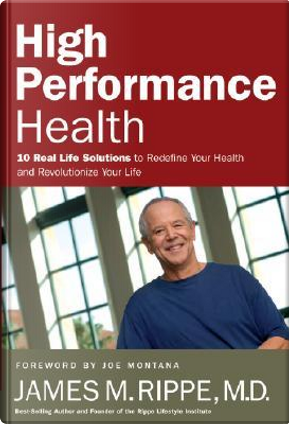 High Performance Health by James M. Rippe